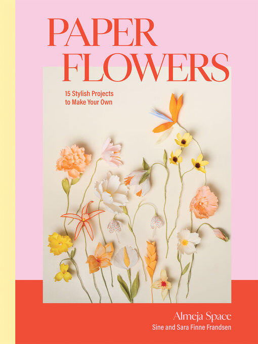 Title details for Paper Flowers by Sara Finne Frandsen - Available